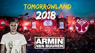 Tomorrowland 2018  ARMIN VAN BUUREN  Continuous Mix  OFFICIAL AUDIO BELGIUMFULL SET TRANCE 2018 [upl. by Gilbertina]