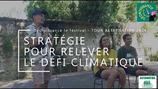 TOUR ALTERNATIBA 2024  STRATÉGIE POUR RELEVER LE DÉFI CLIMATIQUE [upl. by Gnus]