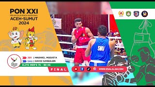 Maikhel Muskita VS David Simbolon  FINAL TINJU PON XXI ACEHSUMUT 2024 [upl. by Nylodam]