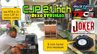 Test box CJP 21 inch Dexo 8 inch faital pro neodyum punya JOKER audio [upl. by Stew]