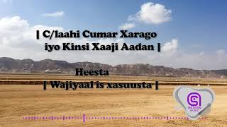 Claahi Cumar Xarago Iyo Kinsi Xaaji Aadan Heesta  Wajiyaal Is Xasuusta  Astaan Music Lyrics 2020 [upl. by Annid]