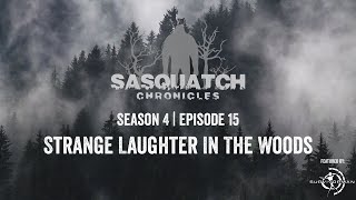 Sasquatch Chronicles ft by Les Stroud  Season 4  Episode 15  Strange Laughter In The Woods 009 [upl. by Notsgnal]