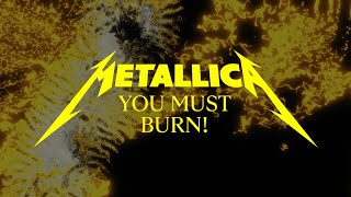 Metallica You Must Burn Official Music Video [upl. by Renee]