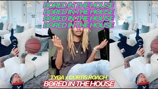 Tyga x Curtis Roach  Bored In The House Official Video [upl. by Mariand927]