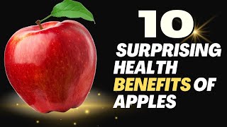 10 Surprising Apple Health Benefits Boost Your Heart Brain amp Weight Loss 🍎💪🍏✨ [upl. by Ynahirb767]