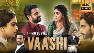 Hindi Dubbed Full Movie In 4K UHD Vaashi 2022 Keerthy Suresh Tovino Thomas [upl. by Steep]