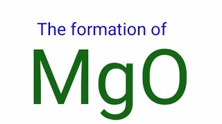 The formation of MgO MgO compound Magnesium oxide formation Ionic bonding for MgO mgo formation [upl. by Carlene570]