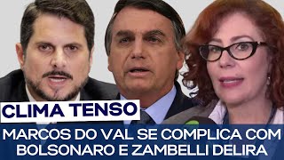 MARCOS DO VAL SE COMPLICA COM BOLSONARO E ZAMBELLI DELIRA [upl. by Wolgast855]