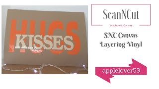 ScanNCut Canvas Layering Vinyl The Easy Way [upl. by Antoinette]