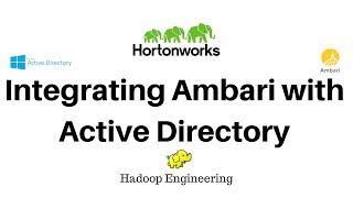 Integrating Ambari with Active Directory [upl. by Dnomsed]