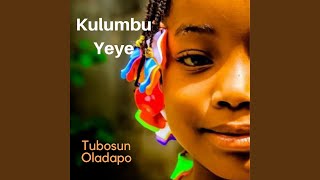 Kulumbu Yeye [upl. by Imogene]