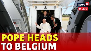 Pope Francis Live  Pope Francis Head To Belgium Live  Pope Francis Speech Live  Pope Francis News [upl. by Bust]