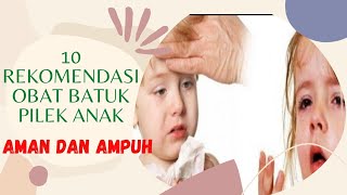 10 Obat batuk pilek anak yang ampuh di apotek [upl. by Alurd]