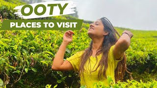 OOTY  Places to Visit Stay Itinerary  Ooty Tourist Places  AZ Ooty Guide By Heena Bhatia [upl. by Perceval635]