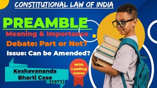 Is the Preamble a Part of the Constitution Meaning Importance amp Key Cases Explained [upl. by Xila]