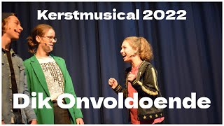 Dik Onvoldoende  Kerstmusical Corderius College 2022 [upl. by Ciri]