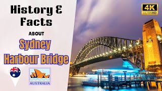 Amazing Facts about Sydney Harbour Bridge Australia  History amp Fascinating Facts [upl. by Edieh]