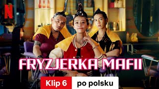 Fryzjerka mafii Klip 6  Zwiastun po polsku  Netflix [upl. by Nosnarb]