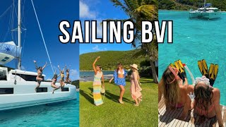 SAILING FOR A WEEK YACHT CHARTER  BRITISH VIRGIN ISLANDS TRAVEL VLOG [upl. by Enoryt]