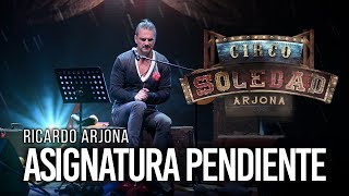 Ricardo Arjona  Asignatura Pendiente  En VIVO desde Puerto Rico [upl. by Evey]