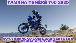 Nova Yamaha Ténéré 700 2025 é revelada Design renovado e duas versões [upl. by Nireil]