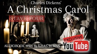 🎄 A Christmas Carol 📚  Charles Dickens Holiday Ghost Story read by Chas Burns 🎧 Stave 4 [upl. by Klayman]