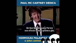 Paul McCartney speeches about John Lennon TheBeatles EMotionEnt [upl. by Erdnaet]