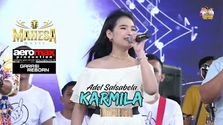 KARMILA  ADEL SALSABILA  MAHESA MUSIC LIVE WONOGIRI AEROMAX PRO [upl. by Marcin]