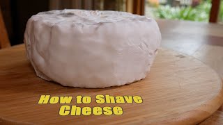 How to Shave Cheese [upl. by Aikcin696]