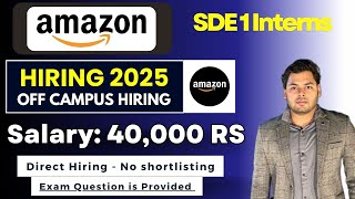 Direct Test Hiring  Amazon 2025 SDE1 Intern Hiring  Amazon off campus drive for 2025 batch [upl. by Abrahams]