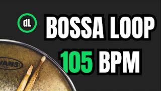 Bossa Nova Drum Groove Loop 105 BPM [upl. by Nimsaj976]