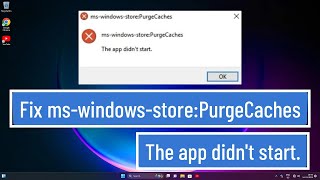 Fix mswindowsstorePurgeCaches The app didnt start [upl. by Rowley557]