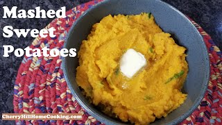 Mashed Sweet Potatoes [upl. by Ahsined]