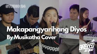 Makapangyarihang Diyos by Musikatha Cover [upl. by Ylrebmek]