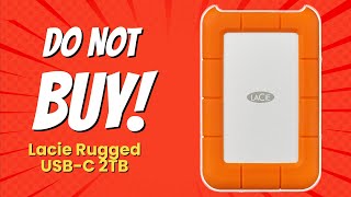 DONT BUY LaCie Rugged USBC 2TB Before Watching This 🚫💔 5 Reasons [upl. by Elehcir784]