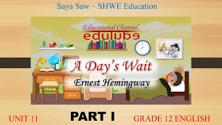 A Days Wait by ERNEST HEMINGWAY  Part 1 [upl. by Ayak]