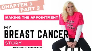 Chapter 1 Part 2  Shelly’s Breast Cancer Memoir  One Year with Cancer [upl. by Bethesde904]