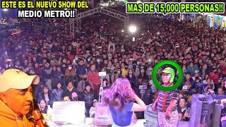 🔥ESTE ES EL NUEVO SHOW DEL MEDIO METRO  ahora con sonido FANIA 97  ante mas de 15000 PERSONAS [upl. by Carola]