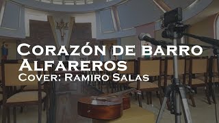 Corazón de Barro  Alfareros Cover Ramiro Salas [upl. by Butte225]