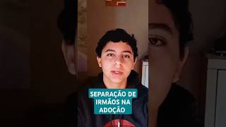 Relato do meu filho João Pedrosobre o vídeo separação de irmãos [upl. by Inglebert813]