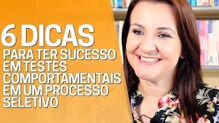 6 Dicas Para Ter Sucesso em Testes Comportamentais  Glaucia Passarelli  Coaching de Carreira [upl. by Theodora]