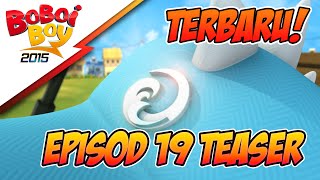 Episod 19 Teaser  BoBoiBoy Musim 3 [upl. by Arahd878]