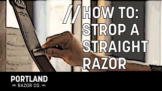 Get it Right How to Strop Your Straight Razor [upl. by Etana]