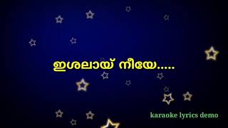 ishalayi neeye karaoke with lyrics hd [upl. by Celestyna626]