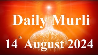 Daily Murli English 14 August 2024daily English murlimurli in EnglishEnglish murli todayMurli [upl. by Swee]