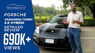 Porsche Panamera Turbo S EHybrid Detailed Review Price Specs amp Features  PakWheels [upl. by Ocirred832]