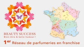 DEVENIR FRANCHISÉ BEAUTY SUCCESS [upl. by Eenet]