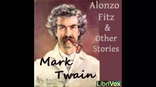 Alonzo Fitz and Other Stories FULL Audiobook [upl. by Jamison]