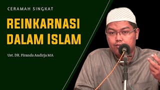 Adakah reinkarnasi dalam Islam   Ustadzuna Firanda Andirja hafidzahullah [upl. by Ailahk340]