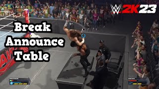 WWE 2K23  How To Break The Announce Table [upl. by Ojiram989]